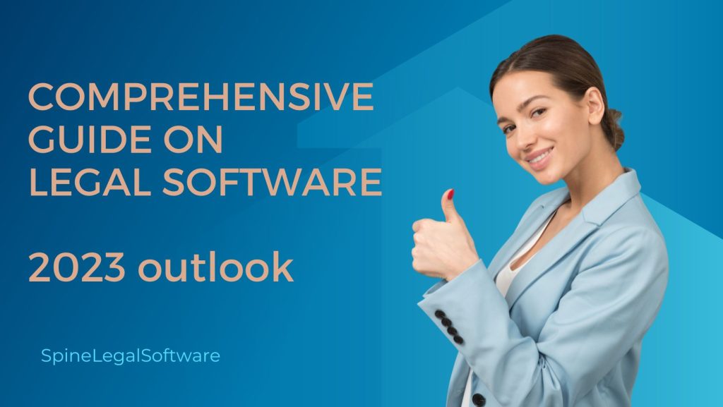 Legal software guide 2023 by SpineLegal Software. Expert insights for streamlined legal practice management.